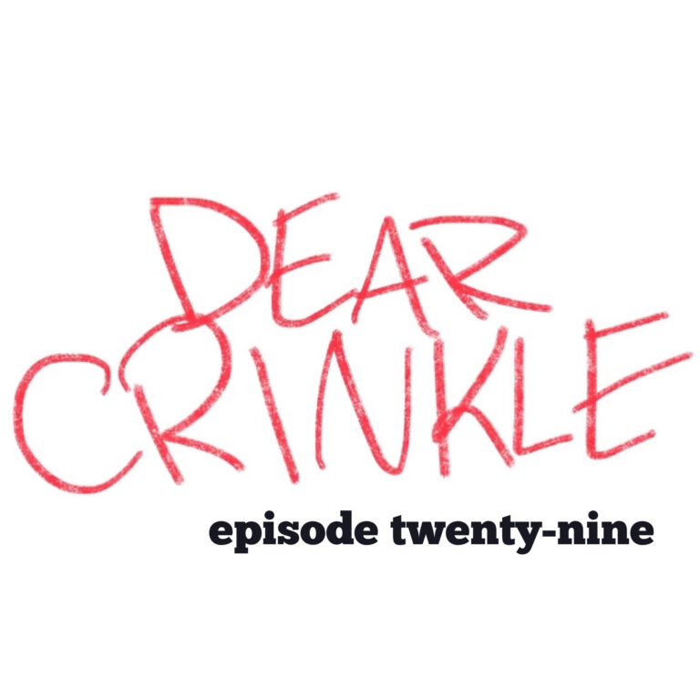 Dear Crinkle Ep 29: A double-dipper and a jilted wife.